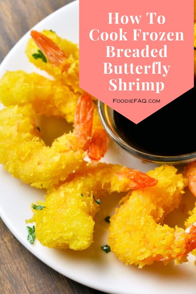 How to Cook Frozen Breaded Butterfly Shrimp in an Air Fryer Foodie FAQ