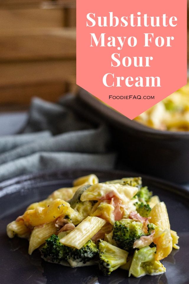can you use mayo in place of sour cream